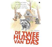 De twee huisjes van Das: Een boek voor kinderen van gescheiden ouders, die niet meer met plezier naar de andere ouder toegaan