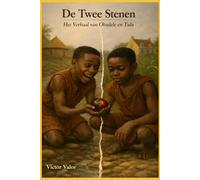 De Twee Stenen: Het Verhaal van Obadele en Tula (De Twee Stenen: Een Erfenis van Vrijheid en Verbondenheid)