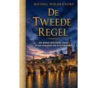 De Tweede Regel: Een roman over liefde, macht en een oude regel die alles verandert