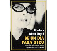 De un día para otro: Un reportaje de moda en tiempos convulsos: 62 (Biblioteca de la Memoria, Serie Menor)