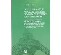 De "un niveau-seuil" au "cadre européen commun de référence pour les langues": Fondements linguistiques et psychologiques, approches méthodologiques ... de Humanidades / Filología y Lingüística)