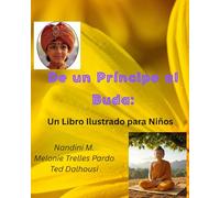 De un Príncipe al Buda: Un Libro Ilustrado para Niños