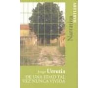 De Una Edad Tal Vez Nunca Vivida