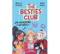 ¿De vacaciones y sin móvil? (The Besties Club) / Vacation Without a Phone? (Spanish Edition)