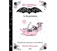 De Vacances Amb La Isadora Moon (1r De Primaria) (la Isadora Moon )