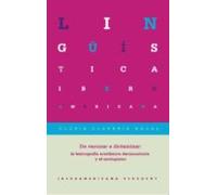 De Vacunar A Dictaminar: La Lexicografia Academica Decimononica Y El N