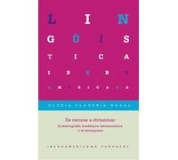 De vacunar a dictaminar :la lexicografía académica decimonónica y el neologismo (Lingüística Iberoamericana)