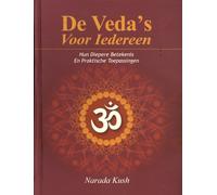 De Veda's voor iedereen: hun diepere betekenis en praktische toepassingen