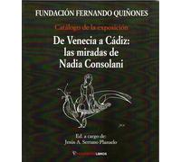 De venecia a Cádiz: las miradas de Nadia Consolani | Jesus A. Serrano Plazuelo