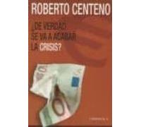 De Verdad Se Va A Acabar La Crisis