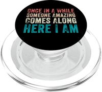 De Vez en Cuando Alguien increíble aquí Estoy Mensaje de Confianza PopSockets PopGrip para MagSafe