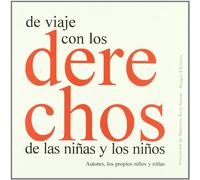 De viaje con los derechos de las ni as y los ni os: Autores, los propios niños y niñas. Niños y niñas de 5 a 6 años del parvulario Diana: 3 (La escucha que no se da)