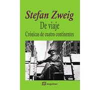 De viaje. Crónicas de cuatro continentes (ZWEIG)