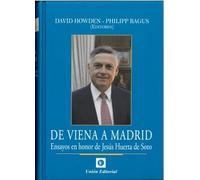 DE VIENA A MADRID: Ensayos en honor de Jesús Huerta de Soto (Clásicos de la libertad)