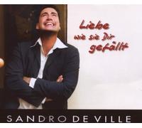 De Ville,Sandro - Liebe Wie Sie Dir Gefällt