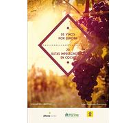 De Vinos Por Europa (Viajar en libertad)