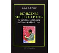 De Virgenes Verdugos Y Poetas: El Martirio De Santa Eulalia De Prudeni