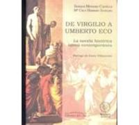 De Virgilio A Umberto Eco: La Novela Historica Latina Contemporan Ea