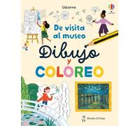 De visita al museo – Dibujo y coloreo (Pasatiempos y juegos) – Usborne