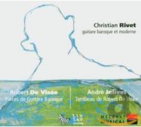 De Visúe - De Visée / Jolivet - Pièces pour guitare baroque et moderne