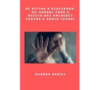De vítima a vencedora - um manual para a defesa das mulheres contra o abuso sexual