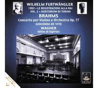 DE VITO GIOCONDA (violino) - Furtwängler, 1952 - Le Registrazioni Alla RAI Vol. 2 : Brahms, Wagner