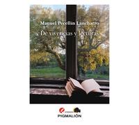 DE VIVENCIAS Y LECTURAS | Manuel Pecellin Lancharro