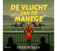 De Vlucht Van De Manege (audiolibro)