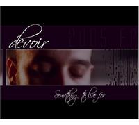 de-voir - Something to live for (US Import)