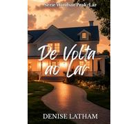 De Volta ao Lar: Um romance doce de cidade pequena (Série Windsor Peak: Lar)