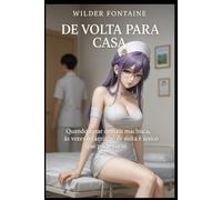De Volta Para Casa: Quando amar demais machuca, às vezes o caminho de volta é o único que pode curar.