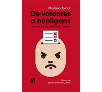 De votantes a hooligans: La polarización política en España: 920 (Mayor)