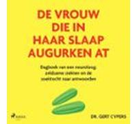 De vrouw die in haar slaap augurken at