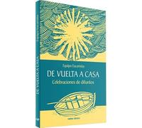 De Vuelta A Casa. Celebraciones De Difun (Acción pastoral)