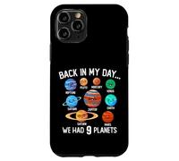 De vuelta en mi día teníamos 9 planetas sistema solar ciencia espacial Carcasa para iPhone 11 Pro