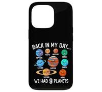 De vuelta en mi día teníamos 9 planetas sistema solar ciencia espacial Carcasa para iPhone 13 Pro