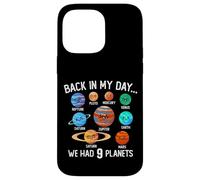 De vuelta en mi día teníamos 9 planetas sistema solar ciencia espacial Carcasa para iPhone 14 Pro Max