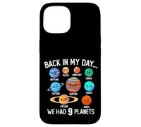 De vuelta en mi día teníamos 9 planetas sistema solar ciencia espacial Carcasa para iPhone 15