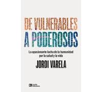 De Vulnerables A Poderosos
