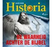 De Waarheid Achter De Bijbel (audiolibro)