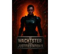 De Wachtster van Justitiestation 9: Een beklemmende sci-fi thriller over isolatie, paranoia en overleven in de ruimte