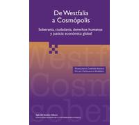 De Westfalia a cosmópolis: Soberanía, ciudadanía, derechos humanos y justicia económica global
