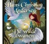 De Wilde Zwanen (audiolibro)