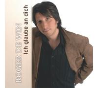 De Win,Roger - Ich Glaube An Dich