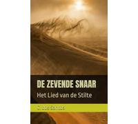 DE ZEVENDE SNAAR: Het Lied van de Stilte (La Septième Corde - The Seventh String)