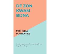De zon kwam bijna: Over de impact van een leven dat eindigde voor het goed en wel begon