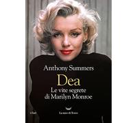 Dea. Le vite segrete di Marilyn Monroe (I fari)