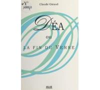 Déa Ou La Fin Du Verre (ebook)