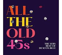 Deacon Blue - All The Old 45s: The Very Best Of Deacon Blue [Vinilo]