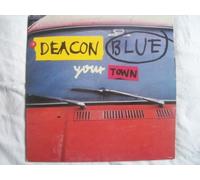 Deacon Blue - Deacon Blue - Your Town - [7"]